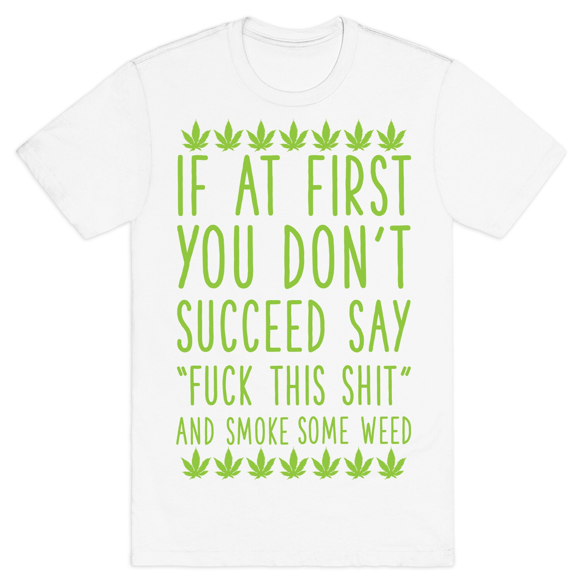 Smoke Some Weed T-Shirt